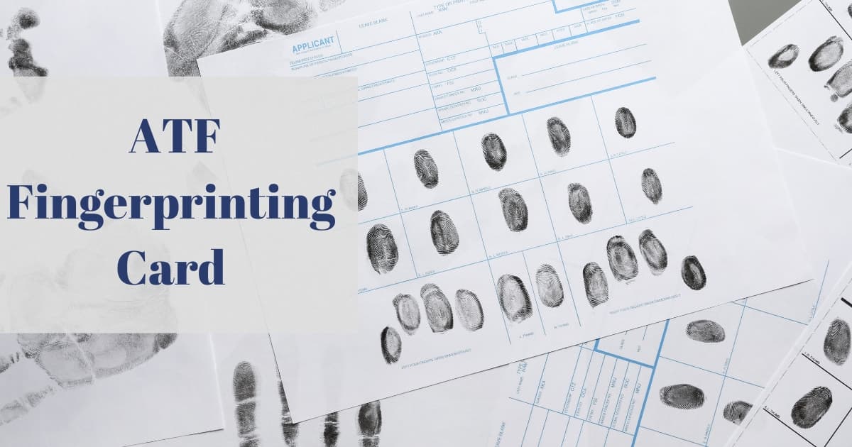 The Importance of ATF Fingerprinting Card: A Comprehensive Guide