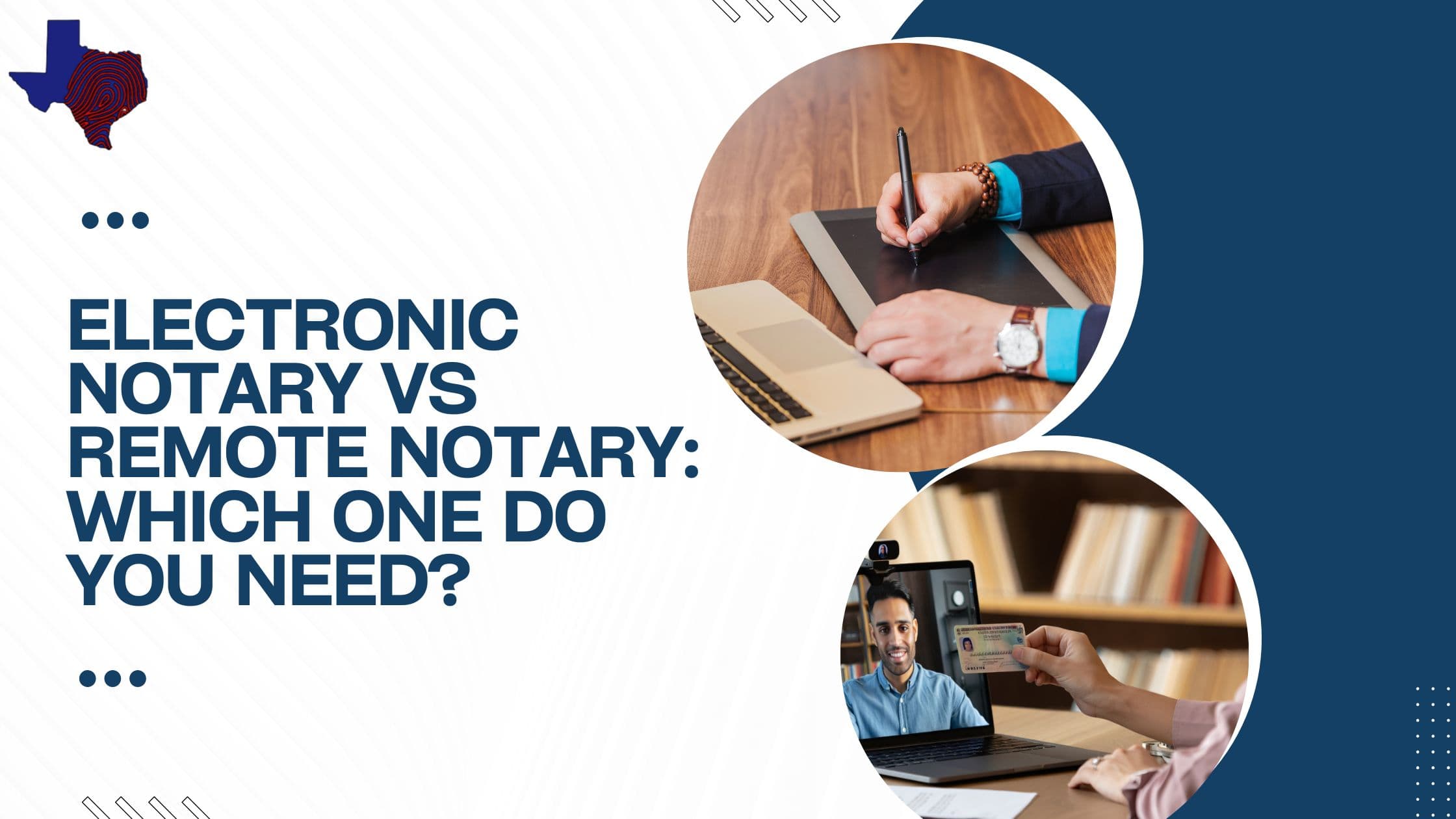 Electronic Notary Vs Remote Notary: Which One Do You Need?