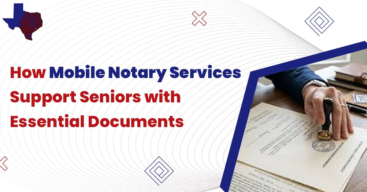 How Mobile Notary Services Support Seniors with Essential Documents