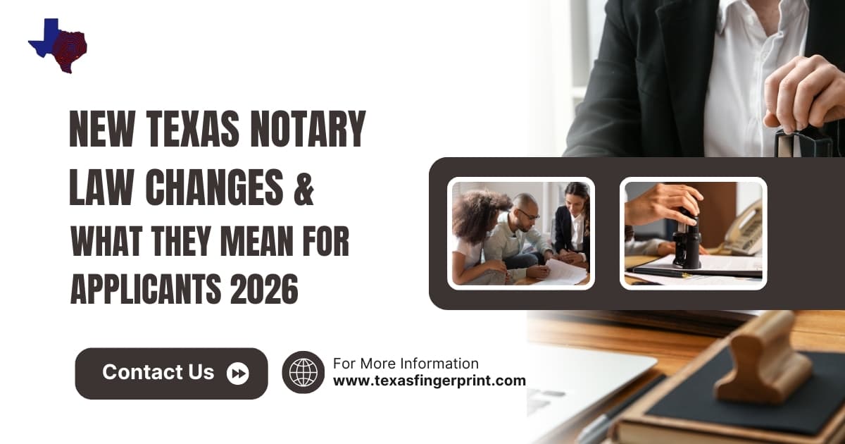 New Texas Notary Law Changes & What They Mean for Applicants 2026