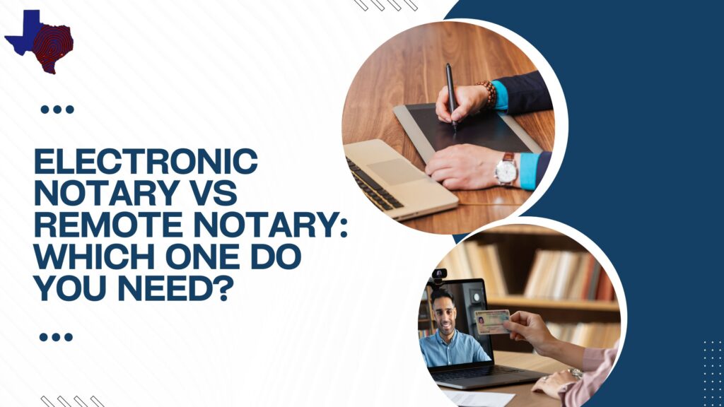 Electronic vs Remote Notary
